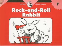 Rock-And-Roll Rabbit di Rozanne Lanczak Williams edito da Creative Teaching Press