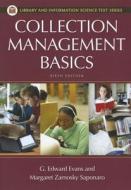 Collection Management Basics di G. Evans, Margaret Saponaro edito da LIBRARIES UNLIMITED INC