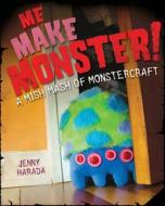 A Mish Mash Of Monstercraft di Jenny Harada edito da F&w Publications Inc