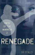 Renegade di Sr Staley edito da Wheatmark