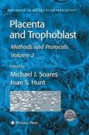 Placenta and Trophoblast edito da Humana Press