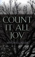 Count It All Joy di Mitchell Allen edito da Booklocker.com, Inc.