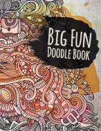 Big Fun Doodle Book di Speedy Publishing Llc edito da Speedy Publishing LLC