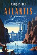 Atlantis di Manly P. Hall edito da Martino Fine Books