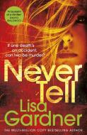 Never Tell di Lisa Gardner edito da Cornerstone