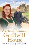 A Wartime Reunion at Goodwill House A Wartime Reunion at Goodwill House