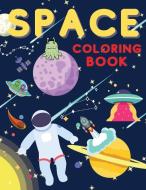 Space Coloring Book di Moondust Press edito da Alin-Alexandru Ungureanu