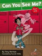 Can You See Me Part 1 di Tony Norman edito da Ransom Publishing Limited