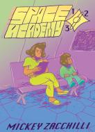 Space Academy 123 di Mickey Zacchilli edito da Koyama Press