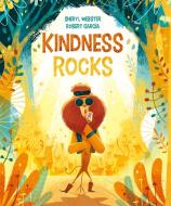 Kindness Rocks di Sheryl Webster edito da YEEHOO PR