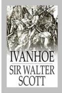 Ivanhoe di Sir Walter Scott edito da Createspace Independent Publishing Platform