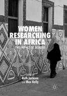 Women Researching in Africa edito da Springer International Publishing