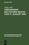 Verfassung Deutschen Reichs vom 11. August 1919 di Adolf Arndt edito da De Gruyter