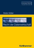 Recht der Datenwirtschaft di Stefan Müller edito da Kohlhammer W.