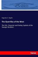 The Guerrillas of the West di Augustus C. Appler edito da hansebooks