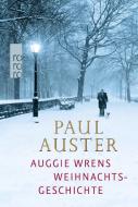 Auggie Wrens Weihnachtsgeschichte di Paul Auster edito da Rowohlt Taschenbuch