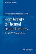 From Gravity to Thermal Gauge Theories: The AdS/CFT Correspondence edito da Springer Berlin Heidelberg