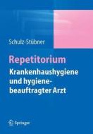 Repetitorium Krankenhaushygiene Und Hygienebeauftragter Arzt edito da Springer-verlag Berlin And Heidelberg Gmbh & Co. Kg