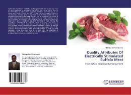 Quality Attributes Of Electrically Stimulated Buffalo Meat di Muthupalani Muthukumar edito da LAP Lambert Academic Publishing
