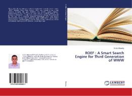 ROEF : A Smart Search Engine for Third Generation of WWW di Karim Shawky edito da LAP Lambert Academic Publishing