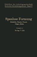 Spanlose Formung di V. Litz edito da Springer Berlin Heidelberg