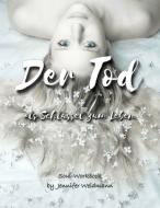 Der Tod di Jennifer Weidmann edito da Books on Demand