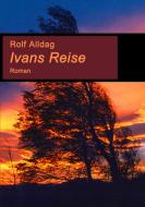 Ivans Reise di Rolf Alldag edito da Books on Demand