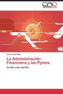 La Administración Financiera y las Pymes di Javier Luna Ogaz edito da EAE