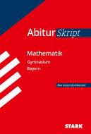 Abitur-Training Mathematik. Abiturskript Mathematik. Gymnasium Bayern edito da Stark Verlag GmbH