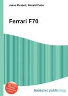 Ferrari F70 edito da Book On Demand Ltd.