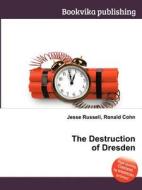 The Destruction Of Dresden edito da Book On Demand Ltd.