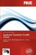 Spokane Teachers Credit Union edito da Crypt Publishing