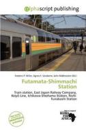 Futamata-shimmachi Station edito da Alphascript Publishing