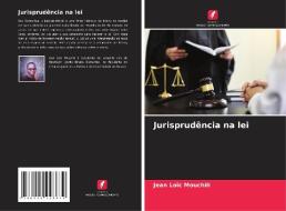 Jurisprudência na lei di Jean Loïc Mouchili edito da Edições Nosso Conhecimento