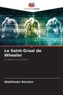 Le Saint-Graal de Wheeler di Abdelkader Benzian edito da Editions Notre Savoir