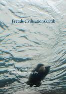 Freuds civilisationskritik di Peter Andreasen edito da Books on Demand