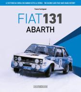 Fiat 131 Abarth di Franco Carmignani edito da Giorgio Nada Editore