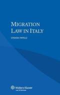 Migration Law In Italy di Chiara Favilli edito da Kluwer Law International, Bv