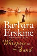Whispers in the Sand di Barbara Erskine edito da HarperCollins Publishers