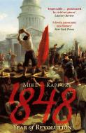 1848: Year Of Revolution di Mike Rapport edito da Little, Brown Book Group