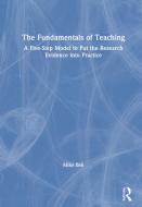 The Fundamentals Of Teaching di Mike Bell edito da Taylor & Francis Ltd