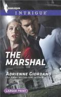 The Marshal di Adrienne Giordano edito da Harlequin