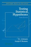 Testing Statistical Hypotheses di Erich L. Lehmann, Joseph P. Romano edito da Springer New York