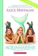 Aquamarine di Alice Hoffman edito da SCHOLASTIC