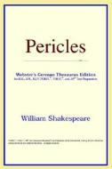 Pericles (webster's German Thesaurus Edition) di Icon Reference edito da Icon Health