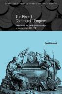 The Rise of Commercial Empires di David Ormrod, Ormrod David edito da Cambridge University Press