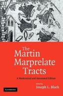 The Martin Marprelate Tracts edito da Cambridge University Press