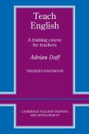 Teach English Trainer's handbook di Adrian Doff edito da Cambridge University Press