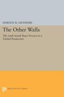 The Other Walls di Harold H. Saunders edito da Princeton University Press