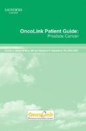 Oncolink Patient Guide: Prostate Cancer edito da W.B. Saunders Company